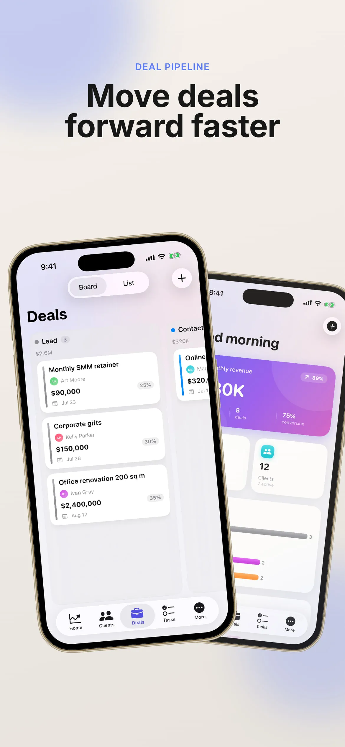 Deals board and dashboard on two iPhones: pipeline columns with deal values and monthly revenue.
